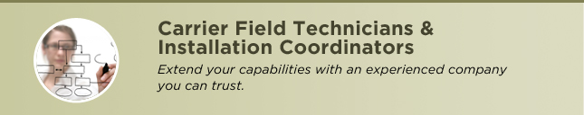 Carrier Field Technicians Installation & Coordinators